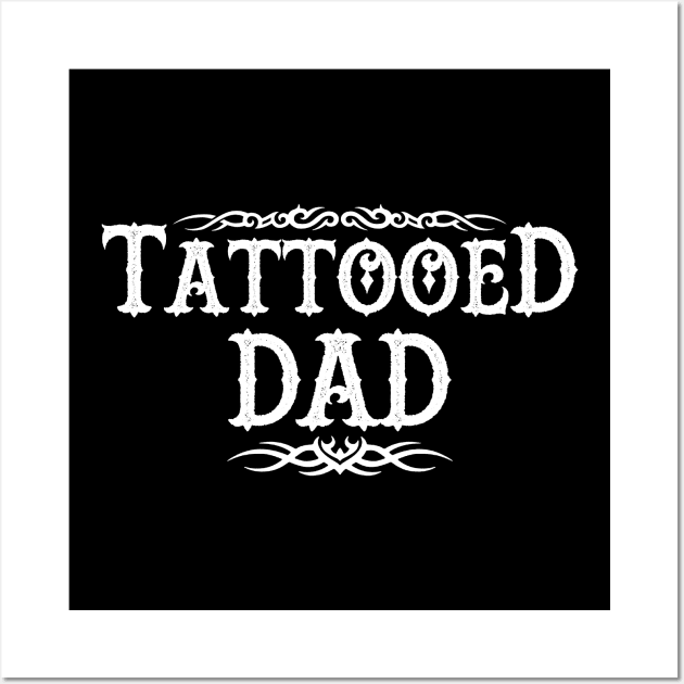 Tattooed Dad Wall Art by Originals by Boggs Nicolas